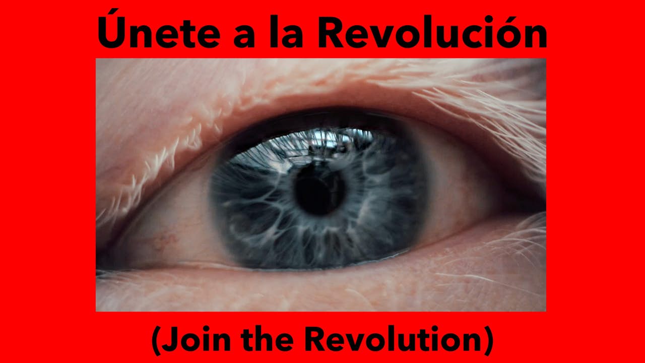 Únete a la Revolución (Join the Revolution)