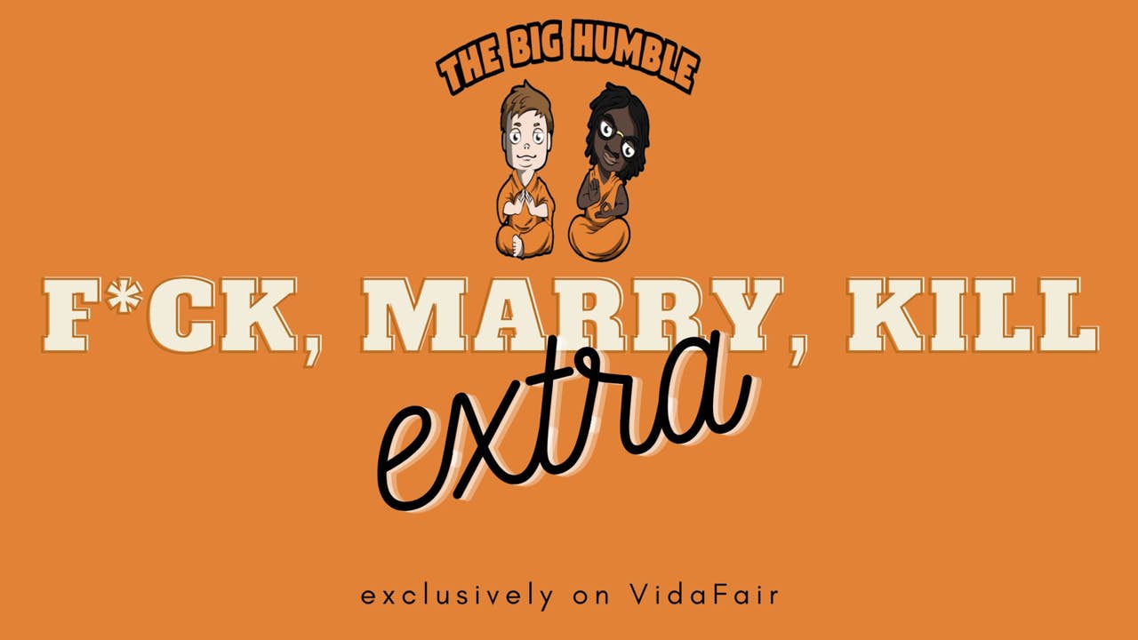 F*ck, Marry, Kill Extra